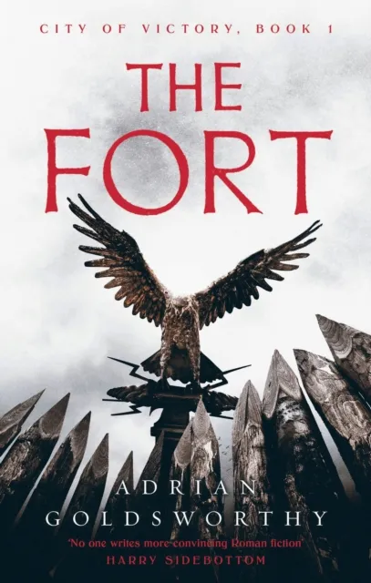 Adrian Goldsworthy The Fort