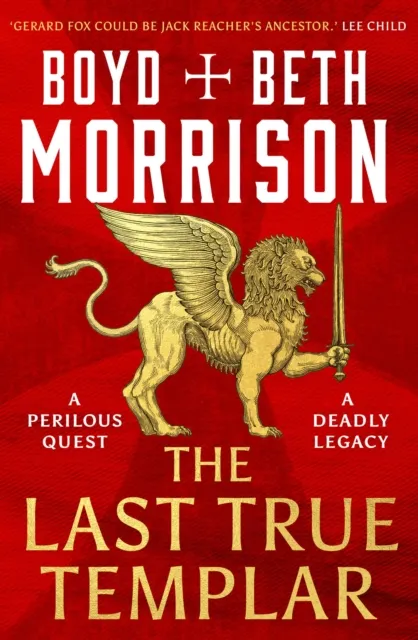Bloomsbury Publishing Plc The Last True Templar