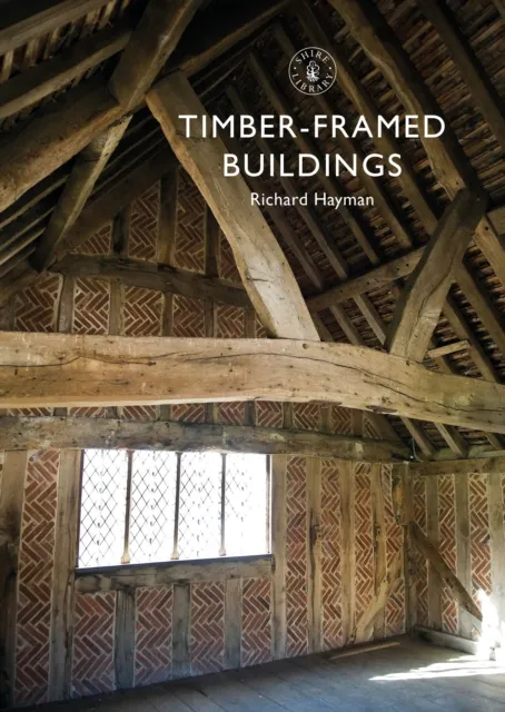 Bloomsbury Publishing Plc Timber-Framed Buildings