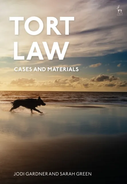 Bloomsbury Publishing Plc Tort Law: Cases And Materials