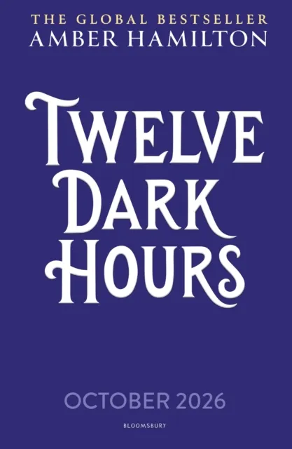 Bloomsbury Publishing Plc Twelve Dark Hours