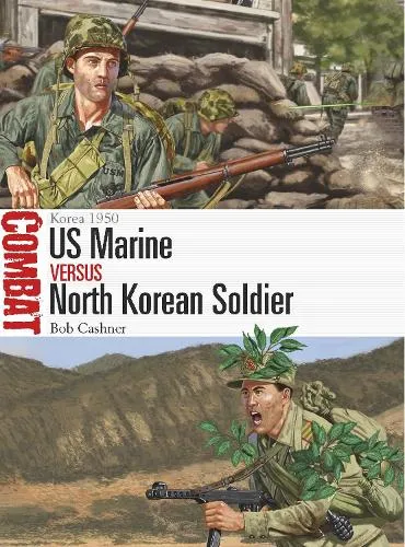 Bob Cashner US Marine vs North Korean Soldier