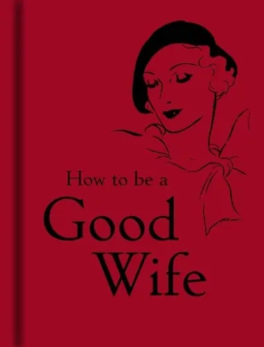 Bodleian Libraries How to Be a Good Wife