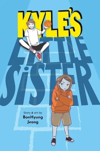Bonhyung Jeong Kyle's Little Sister