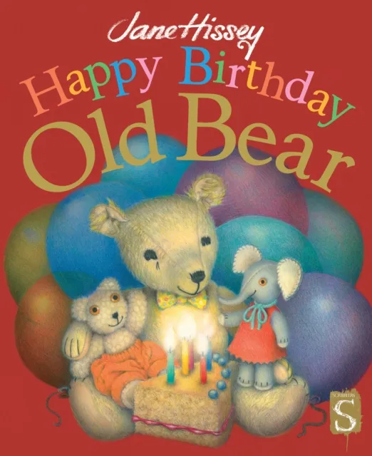 Jane Hissey Happy Birthday, Old Bear
