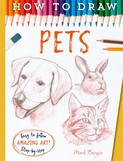 Mark Bergin How to Draw Pets Paperback Book Multicolor
