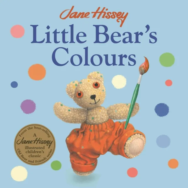 Hissey, Jane Little Bear's Colours