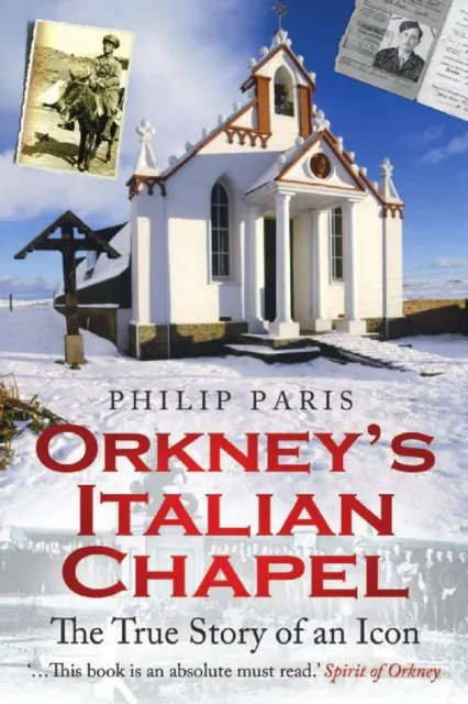Bonnier Books Ltd Orkney'S Italian Chapel : The True Story Of An Icon