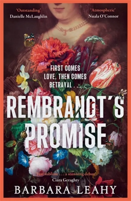 Bonnier Books Ltd Rembrandt'S Promise : 'A Believable, Elegant And Atmospheric Novel - Just Beautiful' - Nuala O'Connor