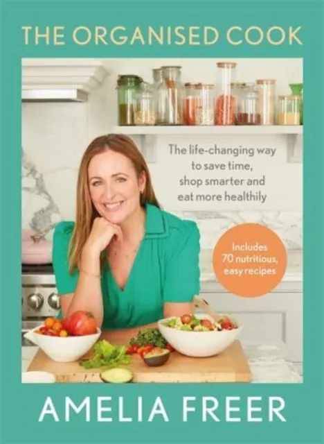 Amelia Freer The Organised Cook