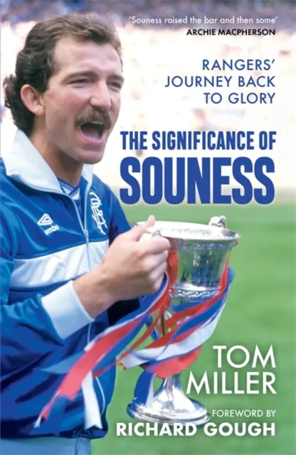 Bonnier Books Ltd The Significance Of Souness : Rangers' Journey Back To Glory