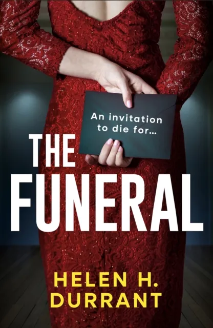 Bookouture The Funeral : A Totally Addictive And Completely Unputdownable Psychological Thriller