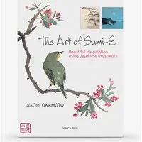 Books/DVDs Art of Sumi-E: Beautiful ink painting using Japanese brushwork : Book by Naomi Okamoto