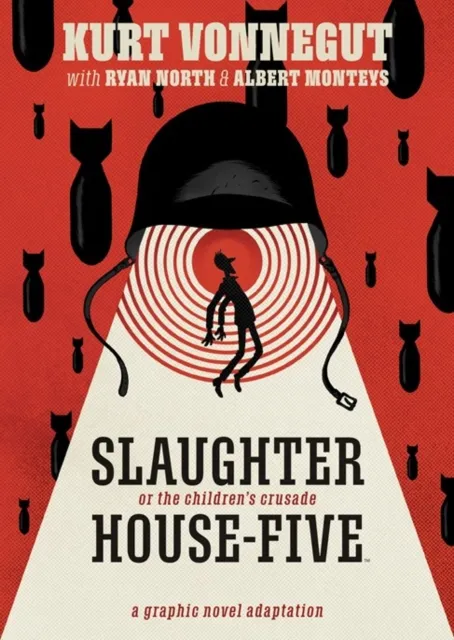 Kurt Vonnegut Slaughterhouse-Five: The Graphic Novel