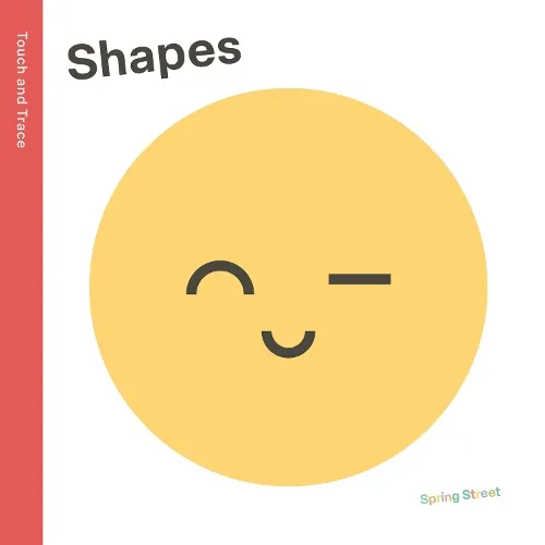 Boxer Books Spring Street Touch and Trace: Shapes