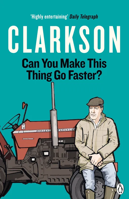 Jeremy Clarkson Can You Make This Thing Go Faster?