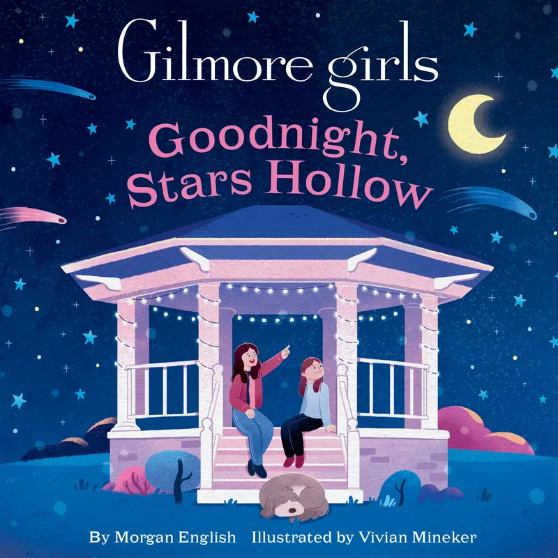 Insight Editions Gilmore Girls: Goodnight, Stars Hollow