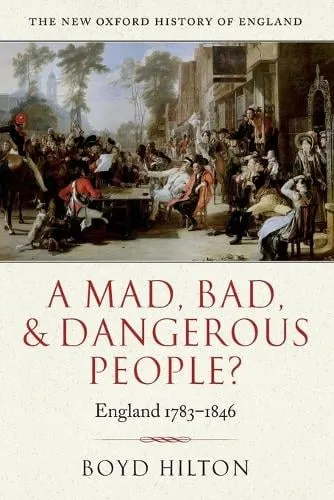 Boyd Hilton A Mad, Bad, and Dangerous People?