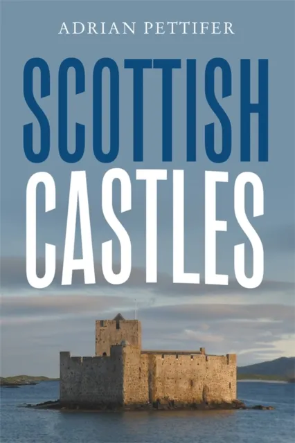 Boydell & Brewer Ltd Scottish Castles