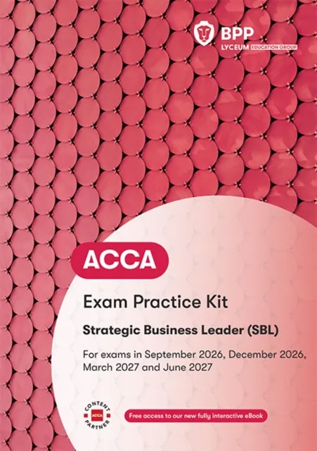 Bpp Learning Media Acca Strategic Business Leader : Exam Practice Kit