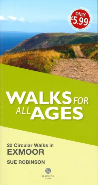 Bradwell Books Walks For All Ages Exmoor : 20 Short Walks For All Ages