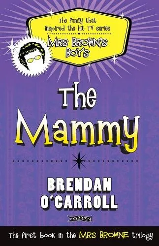Brendan O'Carroll The Mammy