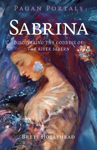 Brett Michael Hollyhead Pagan Portals - Sabrina