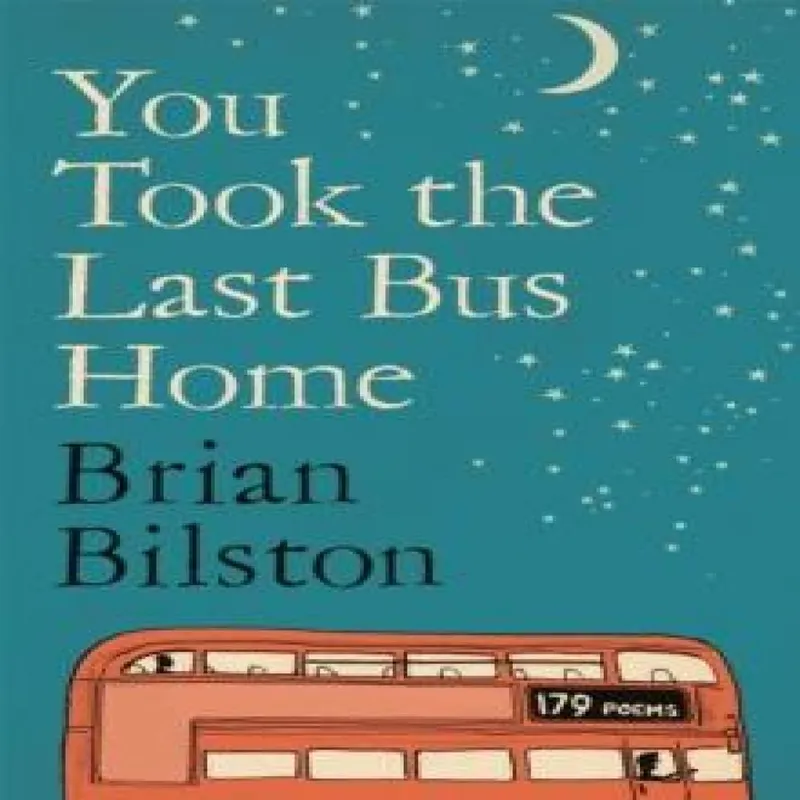 Brian Bilston You Took the Last Bus Home Paperback Book Multicolor