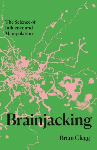Brian Clegg Brainjacking