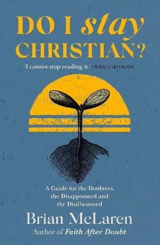 Brian D. McLaren Do I Stay Christian?