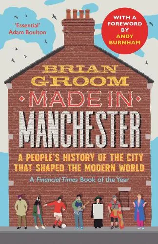 Brian Groom Made in Manchester