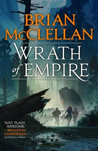 Brian McClellan Wrath of Empire