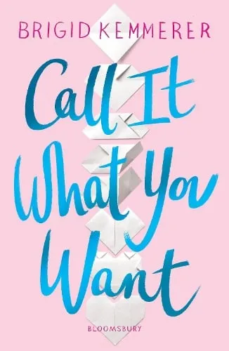 Brigid Kemmerer Call It What You Want