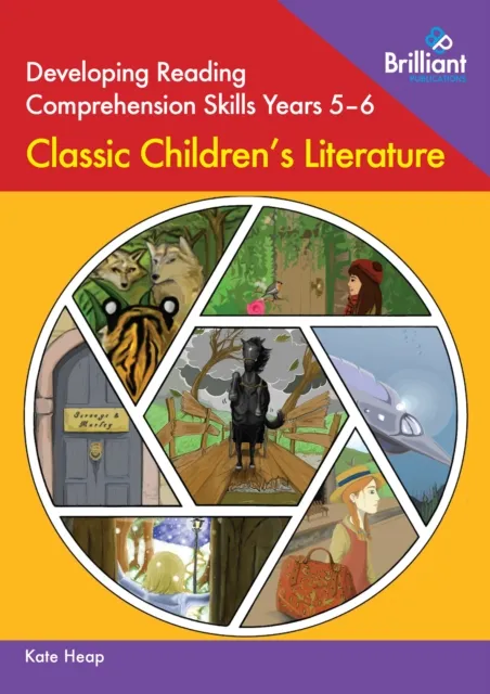 Brilliant Publications Developing Reading Comprehension Skills Years 5-6: Classic Children'S Literature