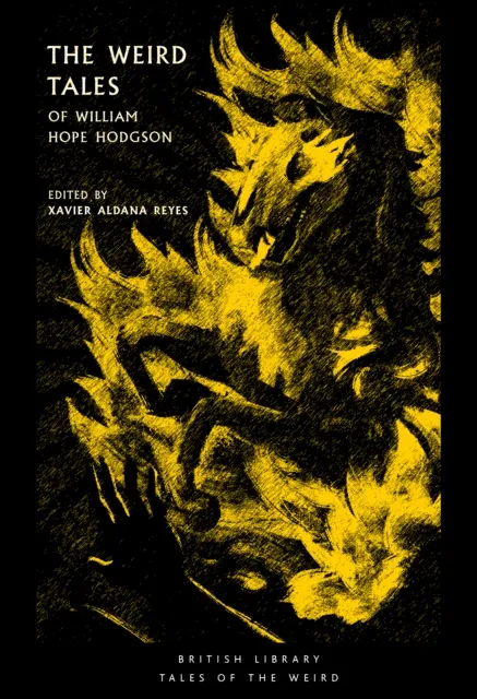 British Library Publishing The Weird Tales Of William Hope Hodgson