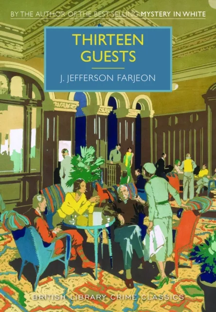 J. Jefferson Farjeon Thirteen Guests
