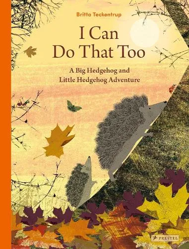 Britta Teckentrup I Can Do That Too