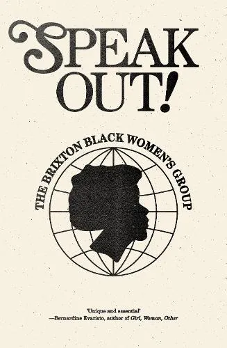 Brixton Black Women's Group Speak Out!