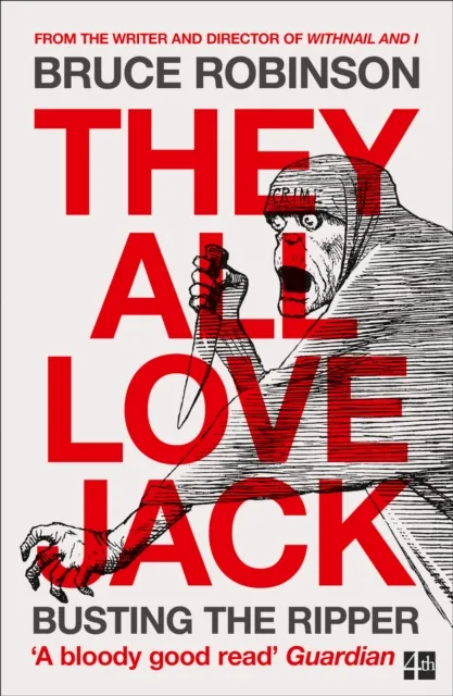 Bruce Robinson They All Love Jack