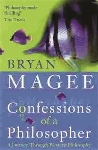Bryan Magee Confessions Of A Philosopher