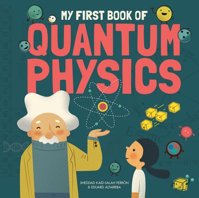 Button Books My First Book Of Quantum Physics