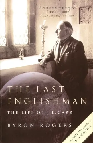 Byron Rogers The Last Englishman