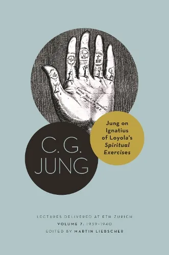 C. G. Jung Jung on Ignatius of Loyola’s Spiritual Exercises