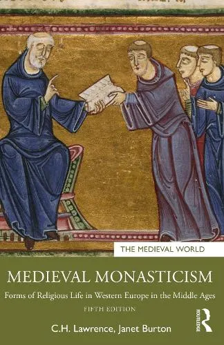C.H. Lawrence Medieval Monasticism