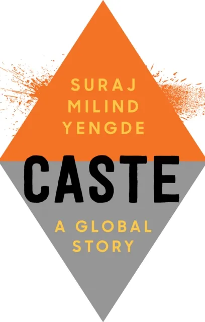 C Hurst & Co Publishers Ltd Caste : A Global Story