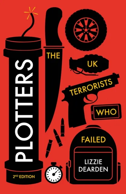 C Hurst & Co Publishers Ltd Plotters : The Uk Terrorists Who Failed