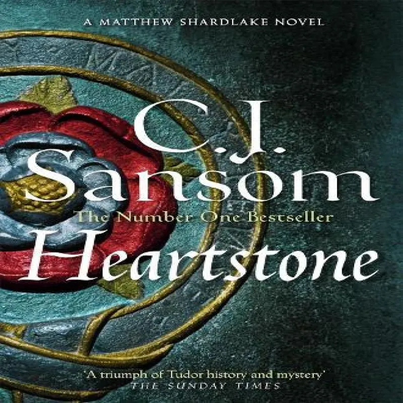 C. J. Sansom Heartstone