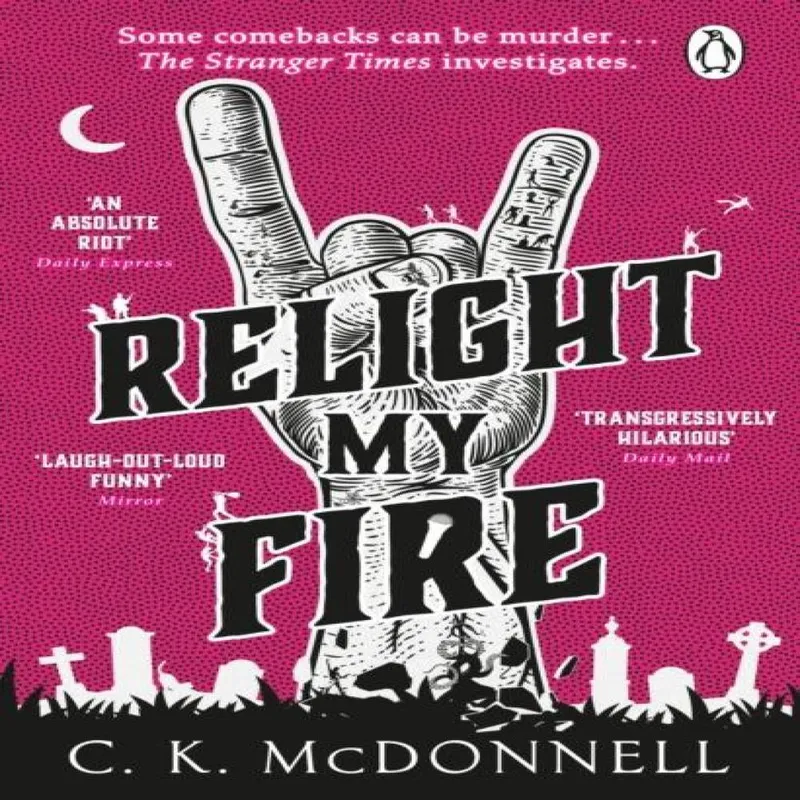 C. K. McDonnell Relight My Fire