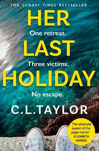 C.L. Taylor Her Last Holiday