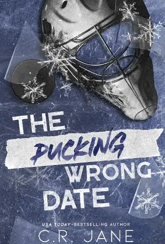 C. R. Jane The Pucking Wrong Date